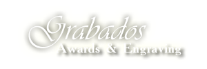 Grabados Awards & Engraving